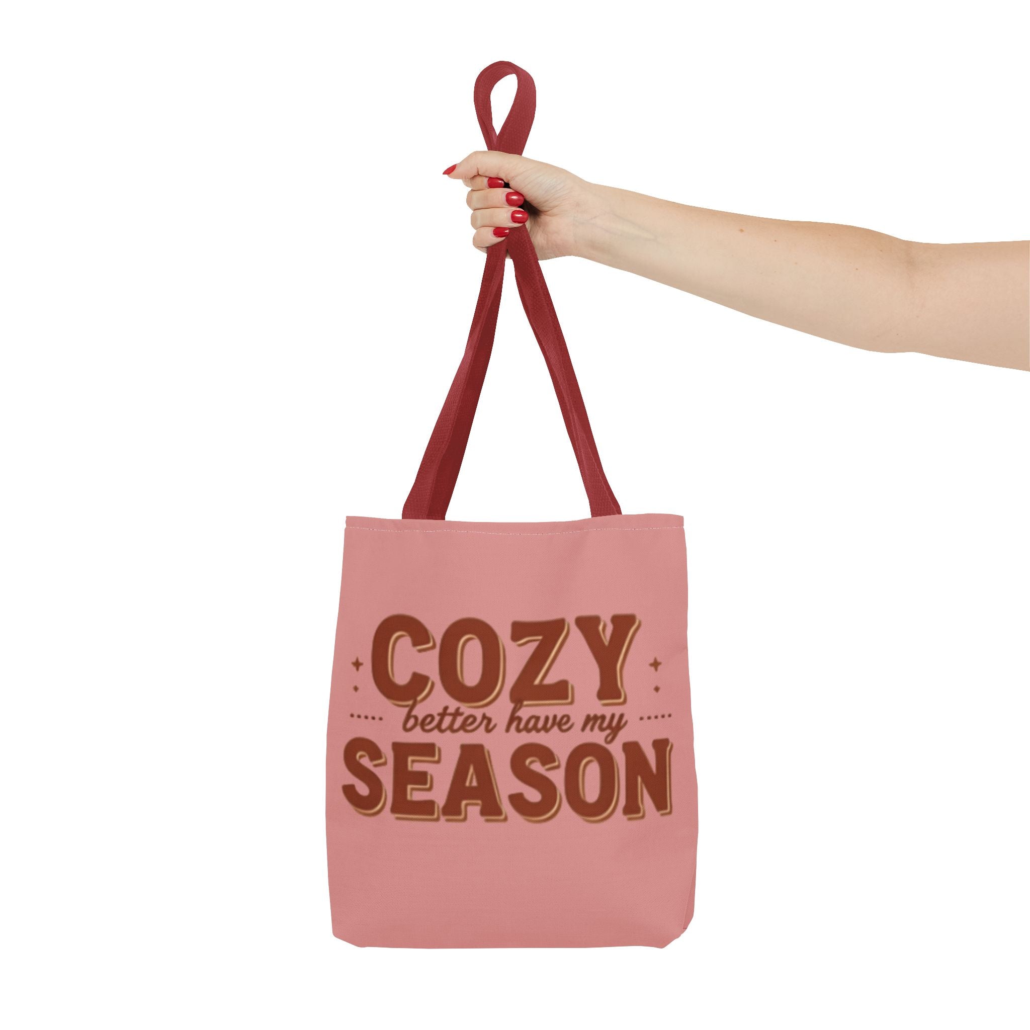 Cozy Better Have My Season Tote Bag