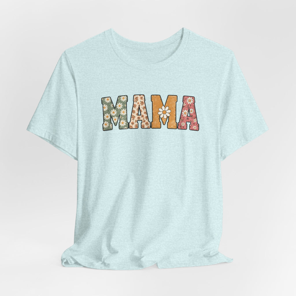 Mama Floral Tee — Retro Daisy Mom Shirt for Mother's Day