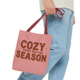 Cozy Better Have My Season Tote Bag