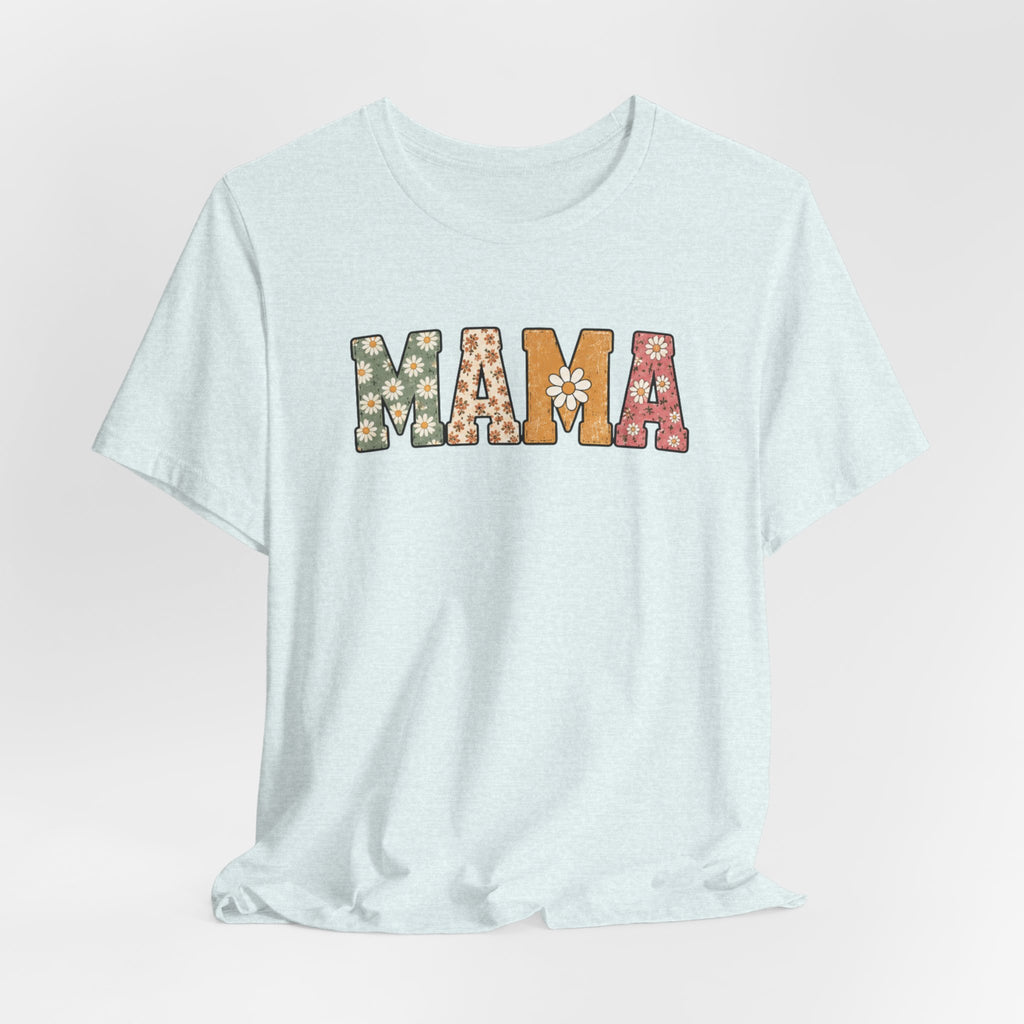 Mama Floral Tee — Retro Daisy Mom Shirt for Mother's Day