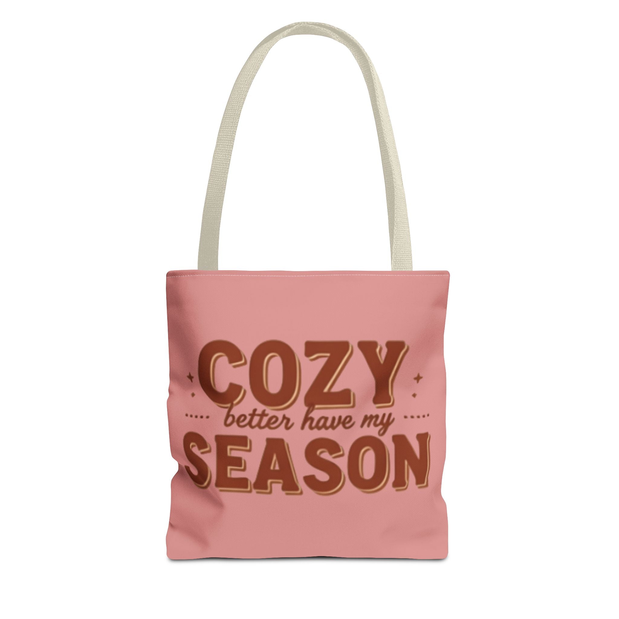 Cozy Better Have My Season Tote Bag