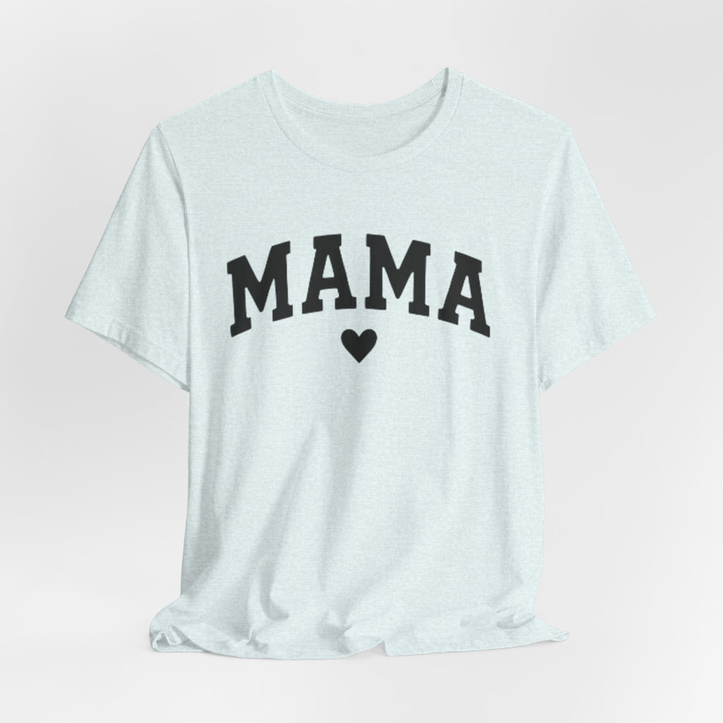 Mama Heart T-Shirt — Cozy Mom Tee, 'MAMA' Script Graphic for Mother's Day & Everyday